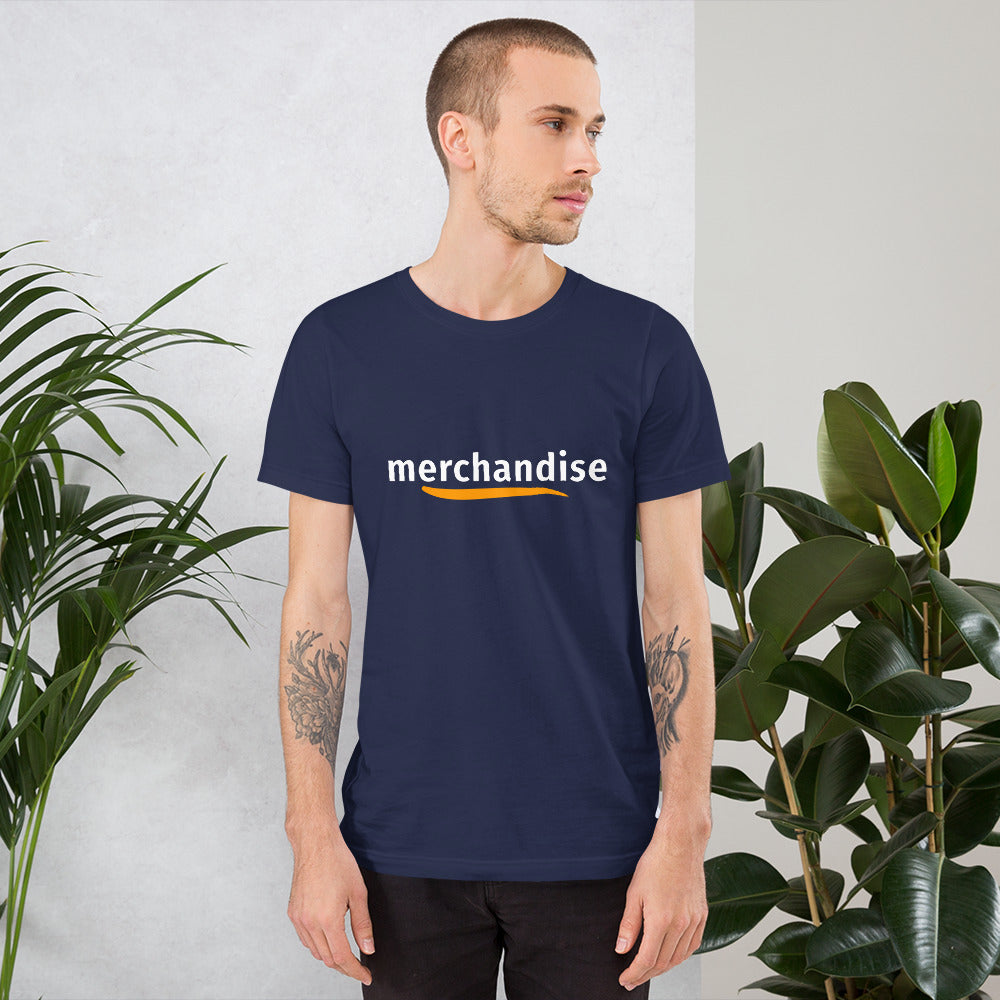 "Merchandise" Unisex t-shirt