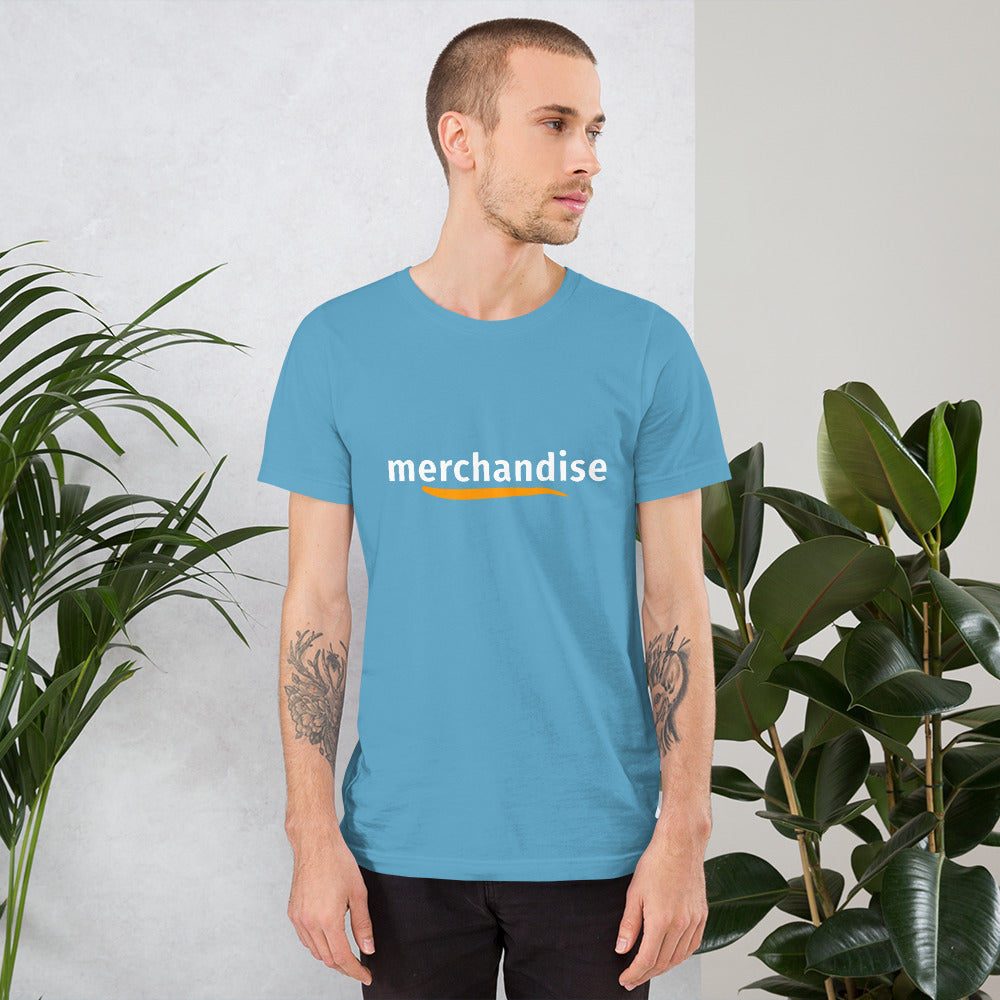 "Merchandise" Unisex t-shirt