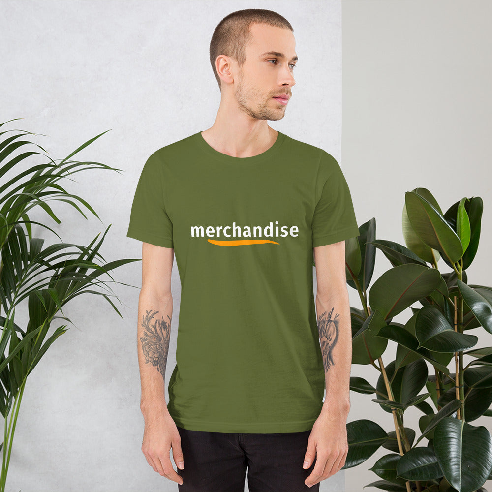 "Merchandise" Unisex t-shirt
